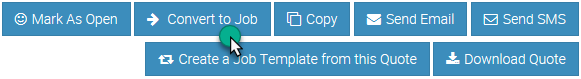 Click to convert a lost Quote into a Job